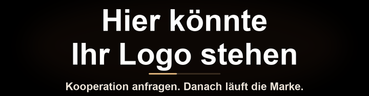 Hier könnte Ihr Logo stehen. Kooperation anfragen. Danach läuft die Marke.